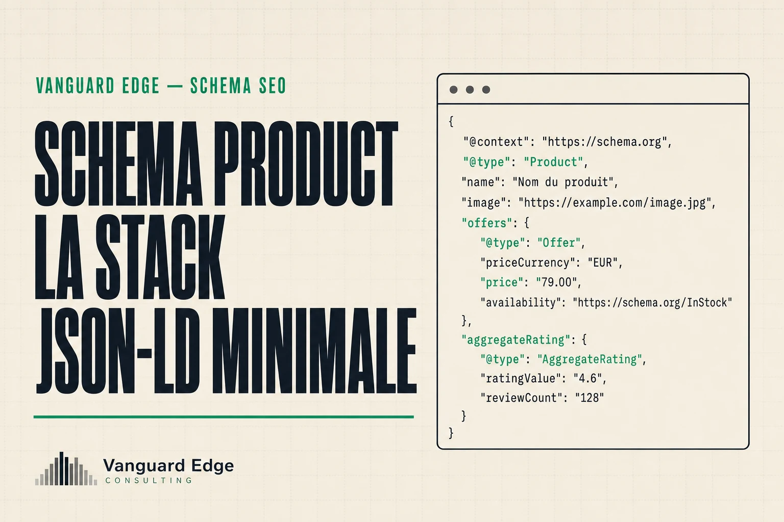 Schema Product E-commerce 2026 : la Stack JSON-LD Minimale
